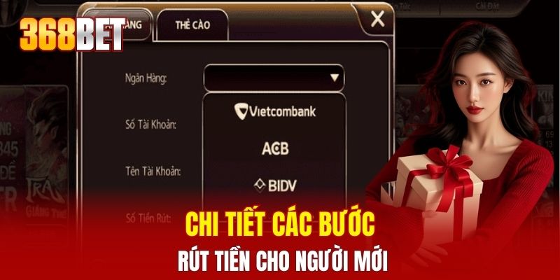 Chi tiết các bước rút tiền cho người mới